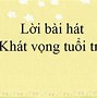 Bài Khát Vọng Tuổi Trẻ Sáng Tác Năm Nào