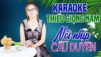 Cần Gì Nói Yêu Karaoke Song Ca Thiếu Giọng Nam