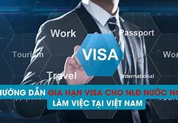 Chồng Đi Nước Ngoài Làm Việc Tại Việt Nam Cần Những Gì