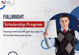 Học Bổng Fulbright 2022 Là Gì ؟ Của Nước Mỹ ؟ *