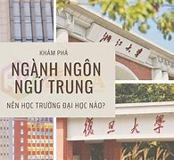 Ngôn Ngữ Trung Quốc Học Trường Nào Ở Hà Nội